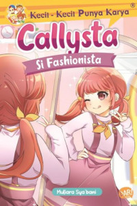 Callysta Si Fashionista (Kecil-Kecil Punya Karya)