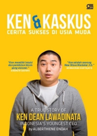 KEN DAN KASKUS Cerita Sukses di usia muda