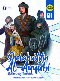 Komik Pahlawan Islam 1 Shalahuddin Al-Ayyubi 1 (Rahim sang pembebas)