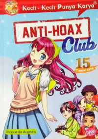 Anti-Hoax Club (Kecil-Kecil Punya Karya)