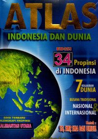 Atlas Indonesia dan Dunia Edisi 34 Propnsi Indonesia