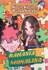 Rahasia Monalisa (Kecil-Kecil Punya Karya)
