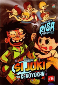 Komik Seri Keroyokan (Si Juki) : Memperkenalkan Risa and the goshts