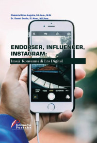 Endorser Influenser Instagram : Imaji Konsumsi di Era Digital