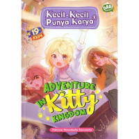 Adventure Kitty Kingdom (Kecil-Kecil Punya Karya)