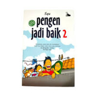Pengen Jadi Baik 2