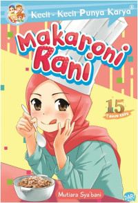 Makaroni Rani (Kecil-Kecil Punya Karya)