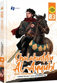 Komik Pahlawan Islam 3 Shalahuddin Al-Ayyubi (Awal Perjuangan)